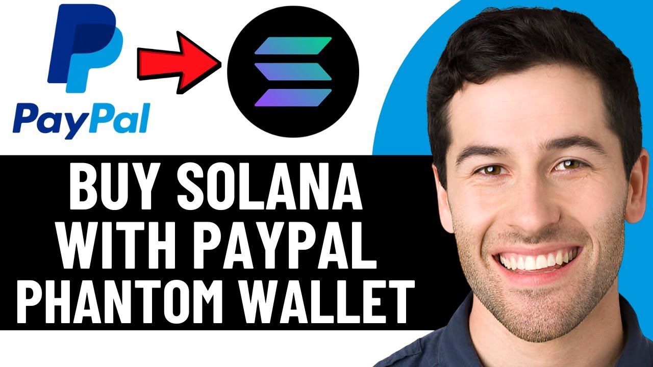 Buy Solana With PayPal: Fast & Secure SOL Purchase